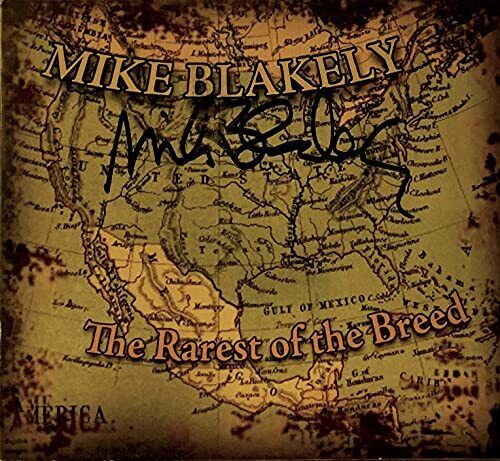 Blakely, Mike The Rarest Of The Breed (CD)