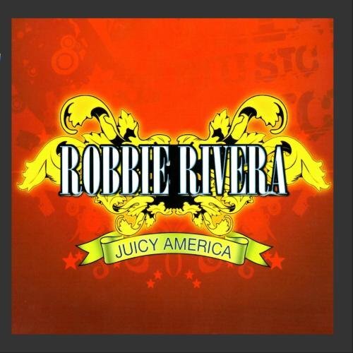 Robbie Rivera Juicy America (CD)