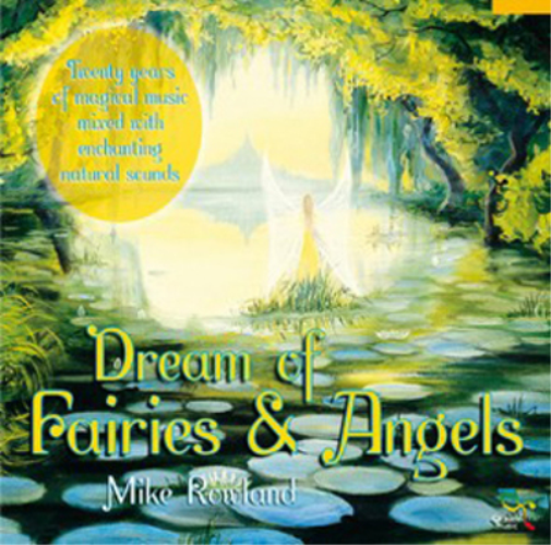 Mike Rowland Dream of Fairies & Angels (CD) Album