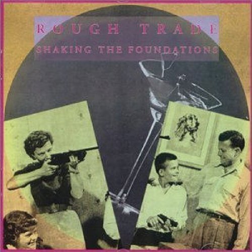 Rough Trade Shaking the foundations (CD) Album