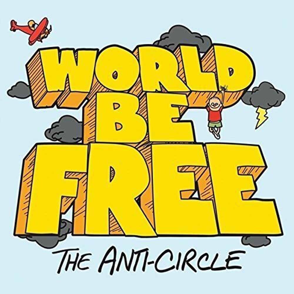Vinile World Be Free - The Anti-circle