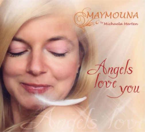 Maymouna by Michaela Merten Angels Love You (CD) Album