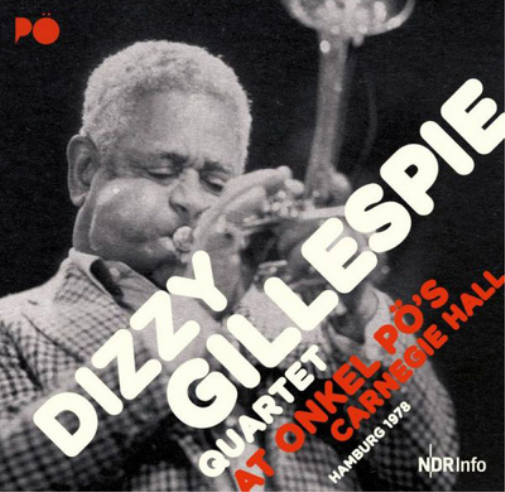 Dizzy Gillespie  Dizzy Gillespie Quartet at Onkel Pö's Carnegie Hall, Hambu (CD)