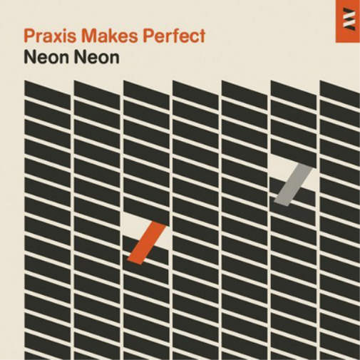 Neon Neon Praxis Makes Perfect (Vinyl LP) 12" Album