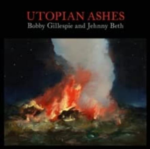 BOBBY GILLESPIE Bobby Gillespie - Utopian Ashes (Vinyl LP)