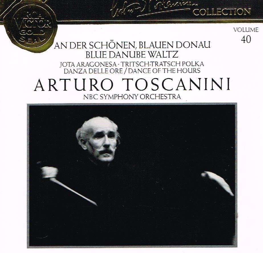 Toscanini Collection Vol. 40 - Blue Danube Waltz, La Danza Delle Ore Etc.  - CD