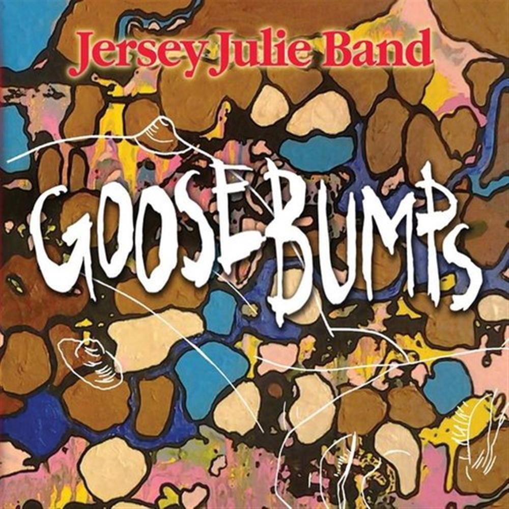 Goosebumps - Jersey Julie Band (Audio Cd)