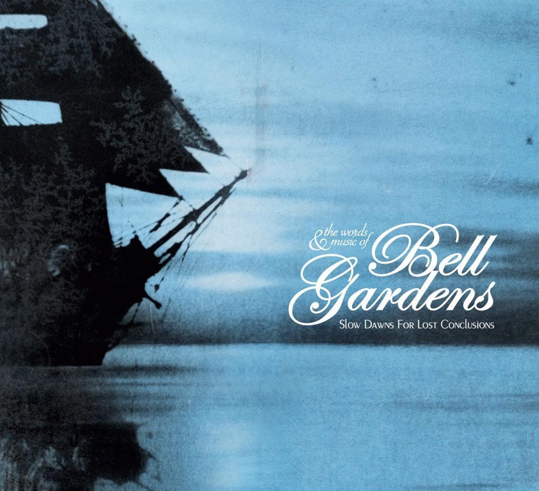Slow Dawns For Lost Conclusions - Bell Gardens (Vinile)
