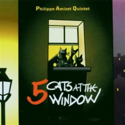 5 Cats At The Window - Philippe Amizet (Audio CD)