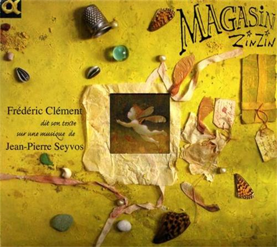 Clément,Frédéric. - Magasin ZinZin. Musique de Jean-Pierre Seyvos. Frédéric Clém