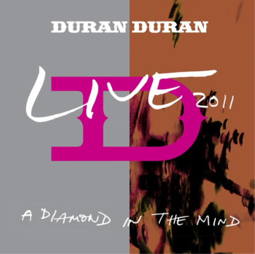 Duran Duran A Diamond in the Mind: Live 2011 (CD) Album