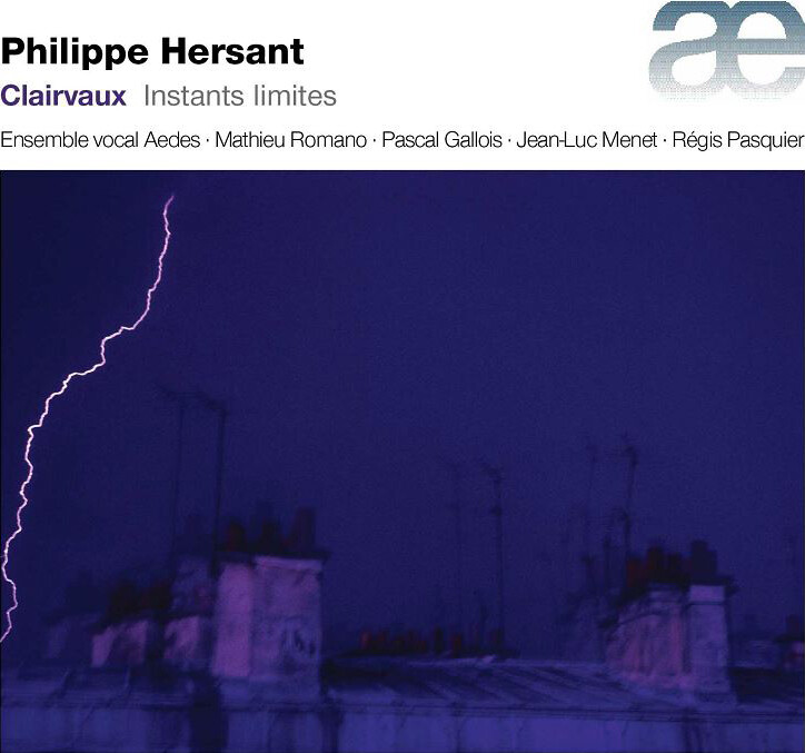 Philippe Hersant Philippe Hersant: Clairvaux. Instants Limites (CD) Album