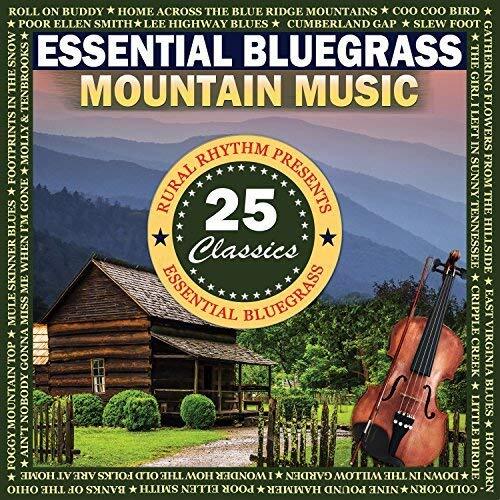 Various Artists Essential Bluegrass Mountain Music: 25 Classics (CD)