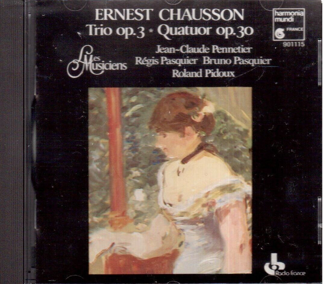 Chausson: Trio Op.3, Quartetto Op. 30 / Pasquier, Pennetier, Pidoux - CD