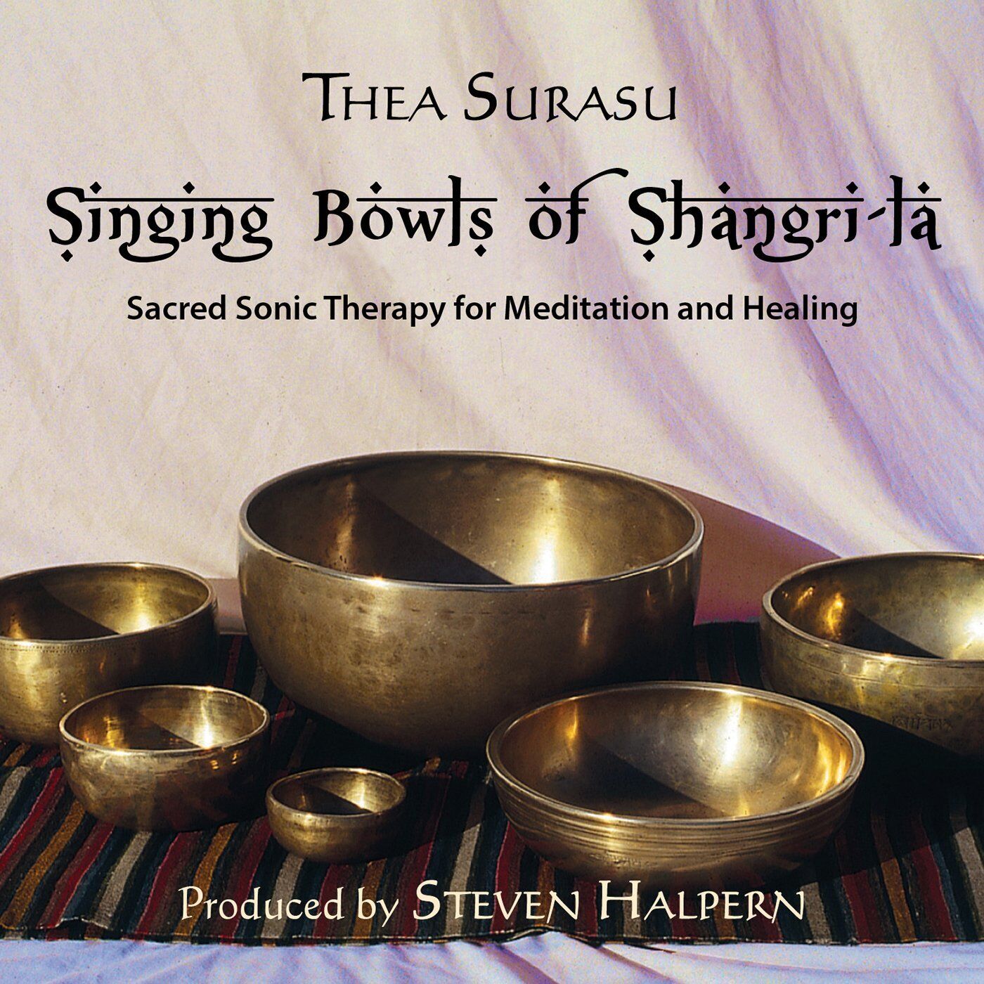 Thea Surasu Singing Bowls 2013 update (CD)
