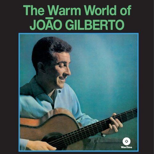 Joao Gilberto - The Warm World [Lp]