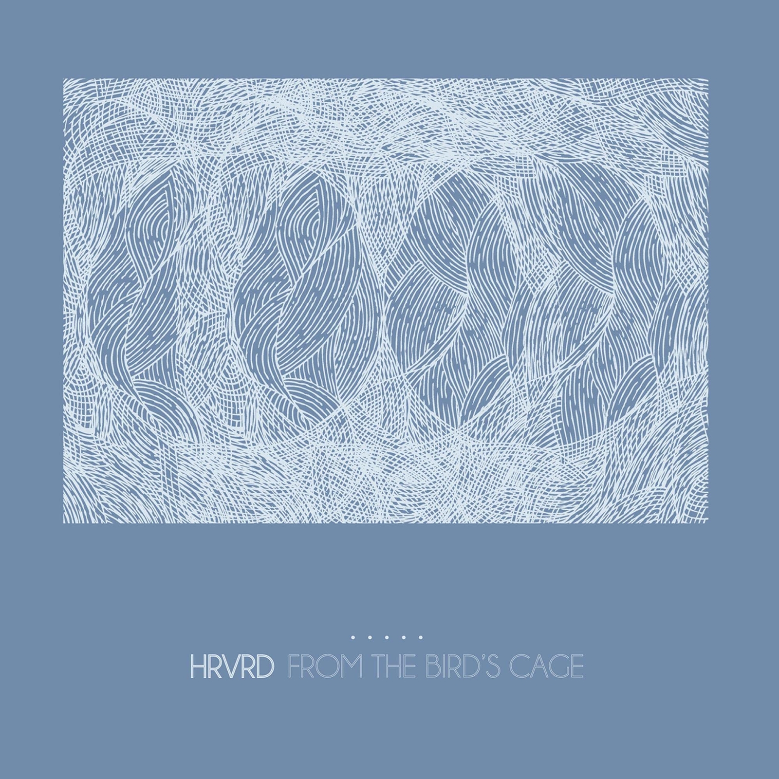 HRVRD From The Birds Cage (CD)