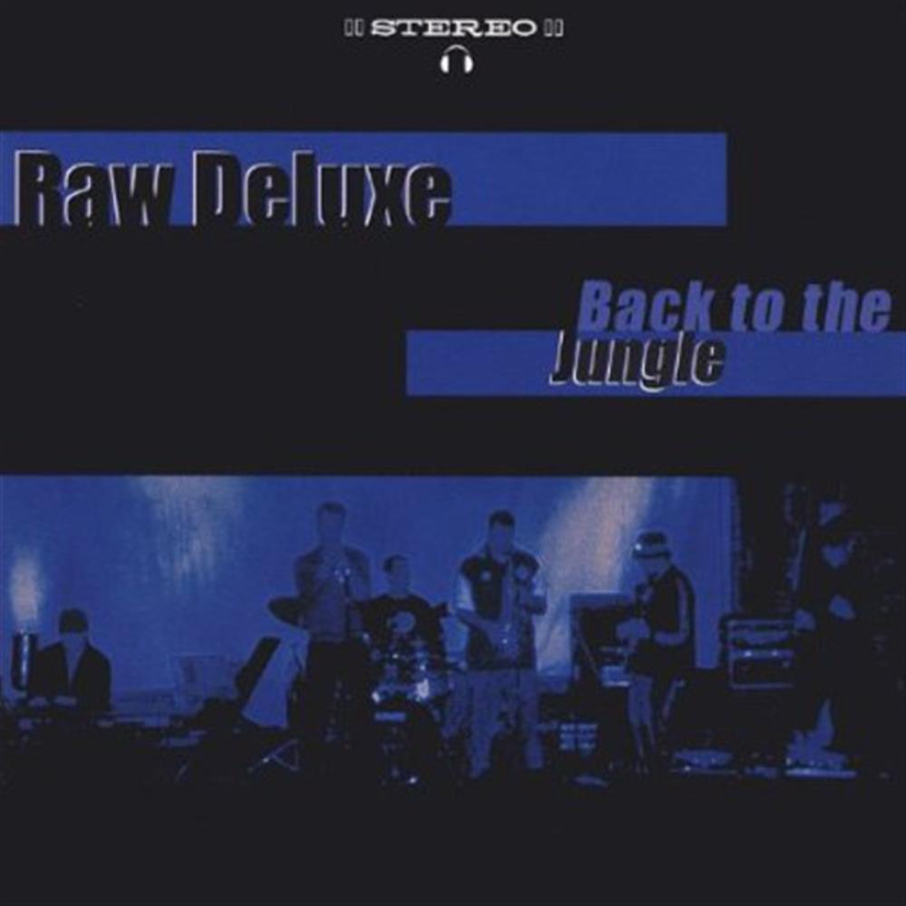 Back To The Jungle - Raw Deluxe (Audio Cd)