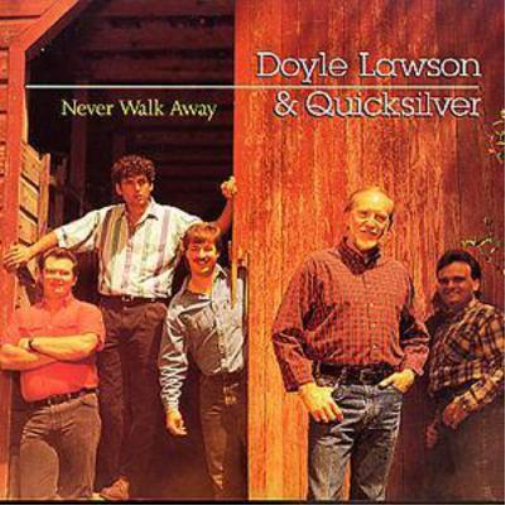 Doyle Lawson and Quicksilver Never Walk Away (CD) Album
