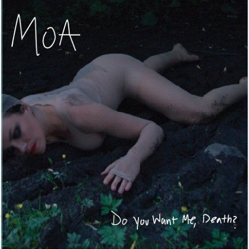 Moa Do You Want Me, Death? (CD)