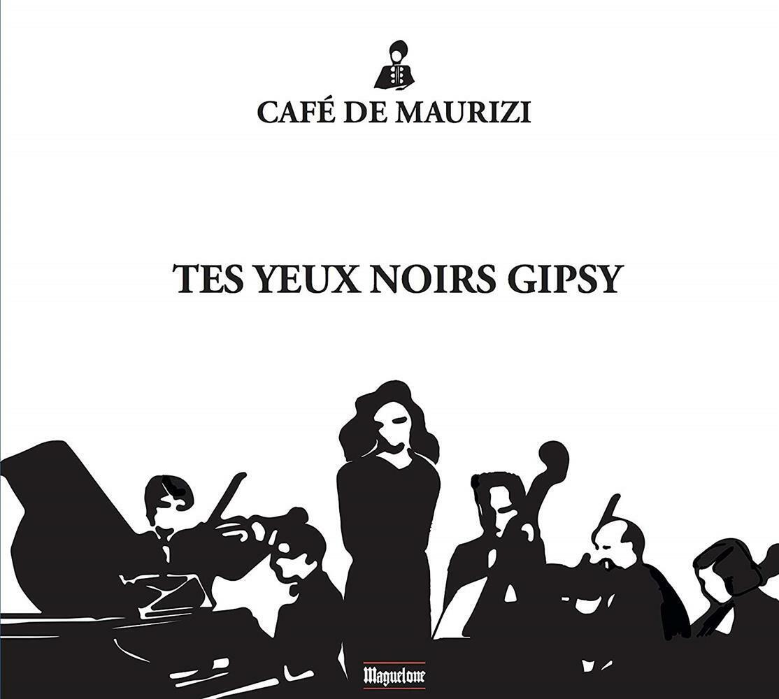 Cafe' De Maurizi: Tes Yeux Noir Gipsy - Oreste Eugene De Maurizi (Audio Cd)