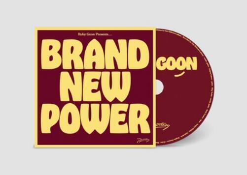 Ruby Goon Brand New Power (CD) Album