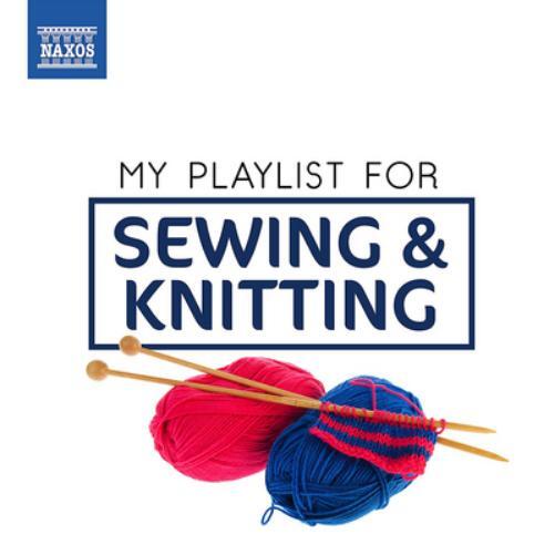Various Composers My Playlist for Sewing & Knitting (CD) Album