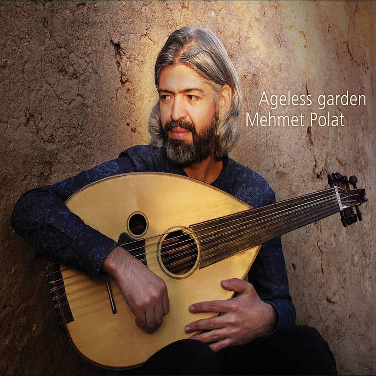 Polat, Mehmet Ageless Garden (CD)