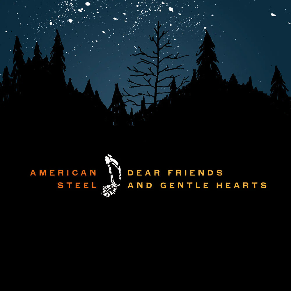 American Steel Dear Friends and Gentle Hearts (CD) Album