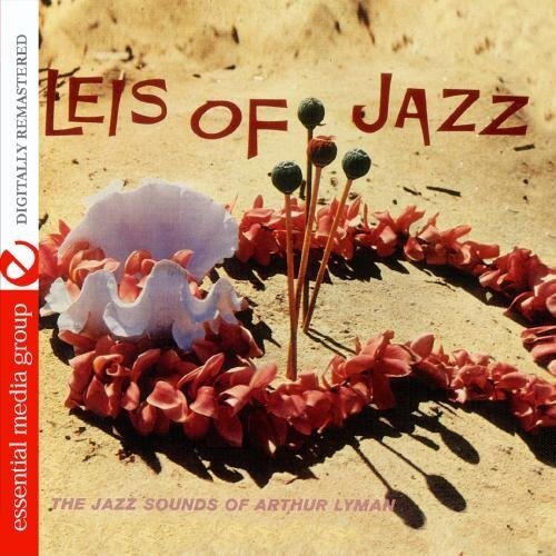 Arthur Lyman Leis Of Jazz (Digitally Remastered) (CD)