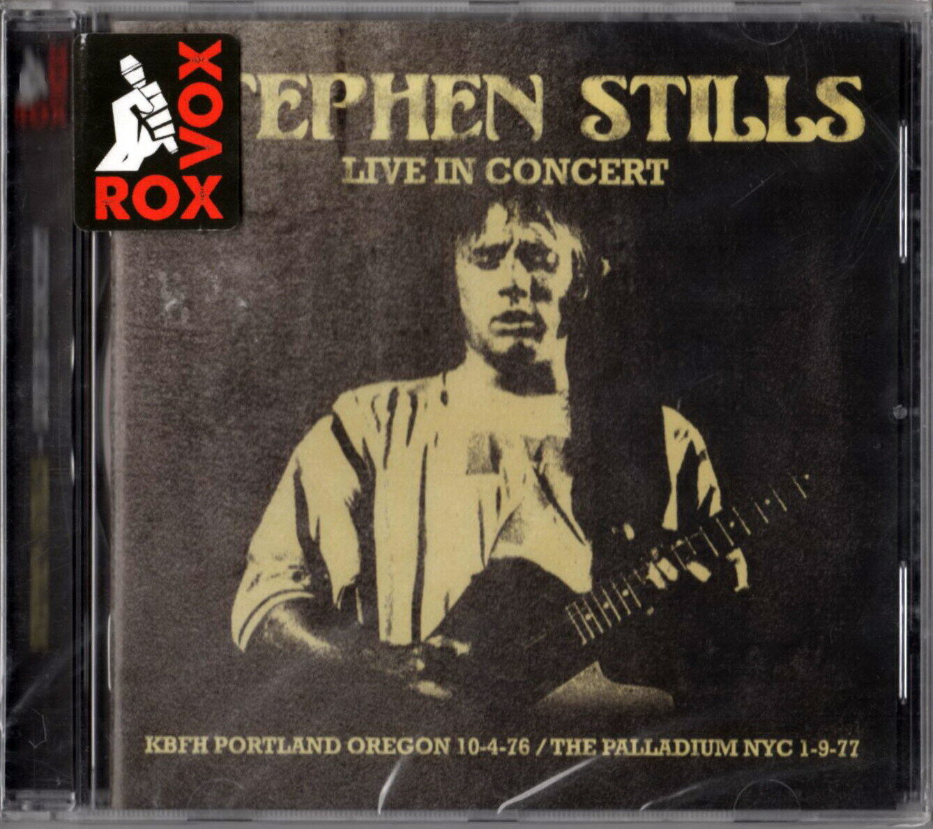 STEPHEN STILLS - LIVE in CONCERT at Oregon 1976 e New York 1977  CD SIGILLATO