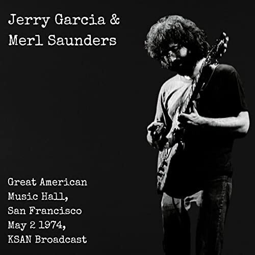 Jerry Garcia & Merl Saund Great American Music Hall, San Francisco, May 2 1 (CD)