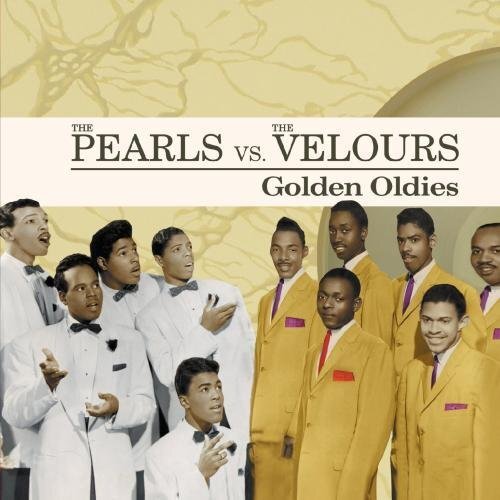 The Pearls vs. The Velours Golden Oldies (CD)