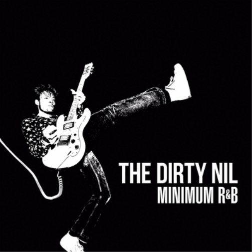 The Dirty Nil Minimum R&B (CD) Album