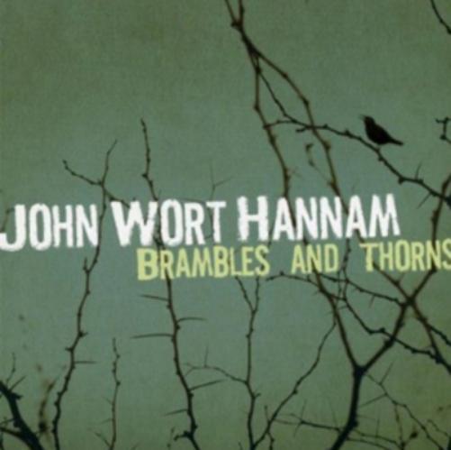 John Wort Hannam Brambles and Thorns (CD) Album