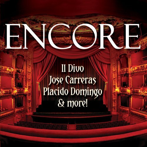 Various Artists `Encore-Il Divo, Jose Carreras, Placido Donmingo...` CD NUOVO