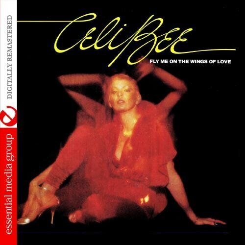 Celi Bee Fly Me On The Wings of Love (Digitally Remastered) (CD)
