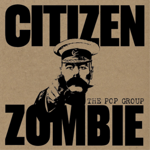 The Pop Group Citizen Zombie (CD) Album