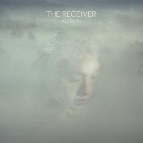 The Receiver All Burn (CD) Album