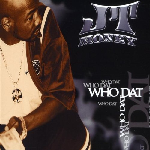 JT Money Who Dat (CD)