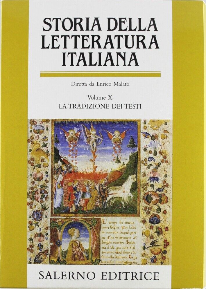 Storia della letteratura italiana. Vol. 10: La tradizione dei testi