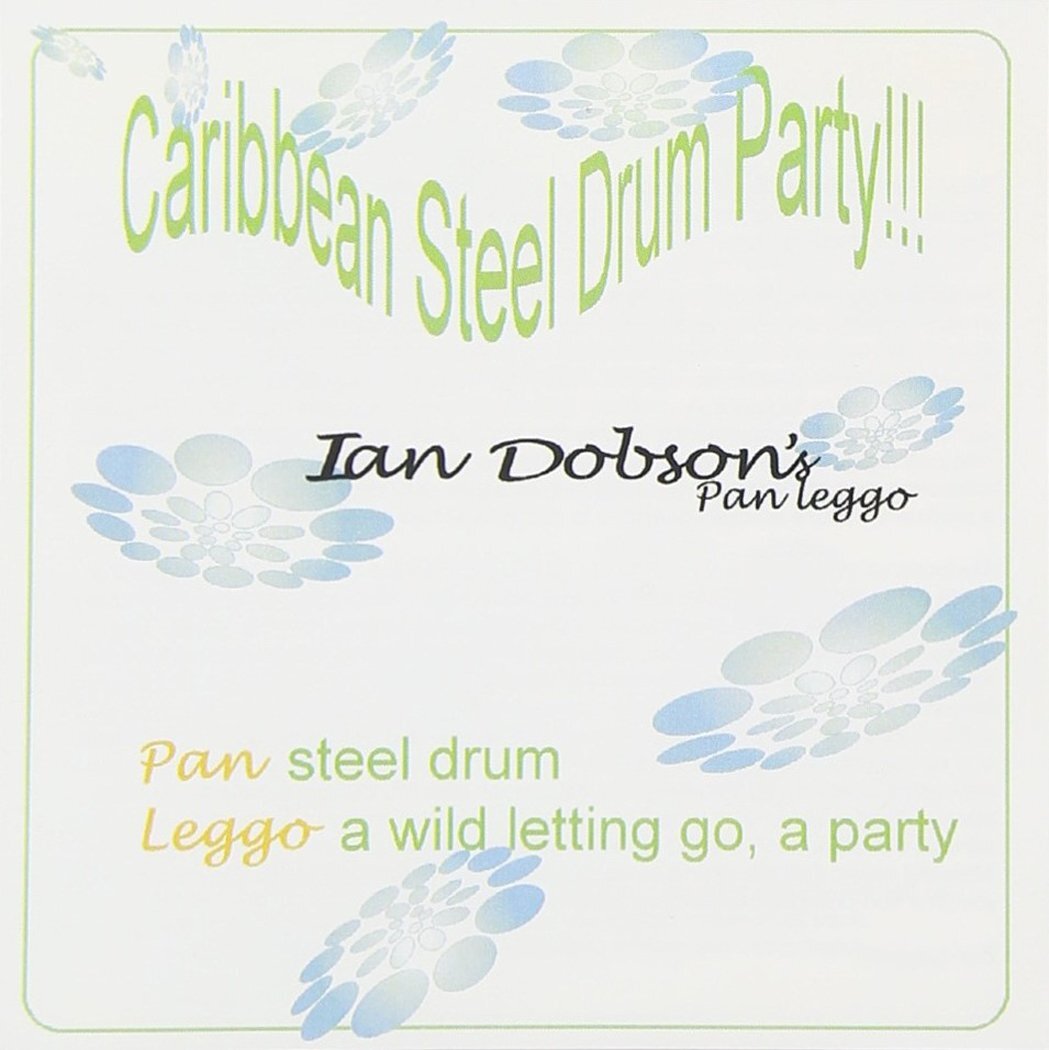 Ian Dobson Caribbean Steel Drum Party (CD)