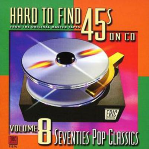 Various Artists Hard to Find 45s On Cd: Vol. 8 Seventies Pop Classics (CD) Album