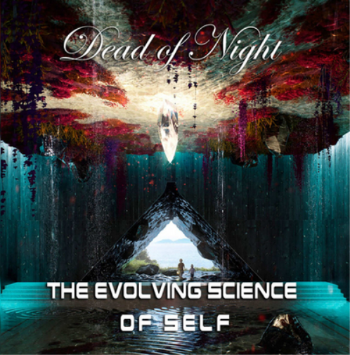 Dead of Night The Evolving Science of Self (CD) Album