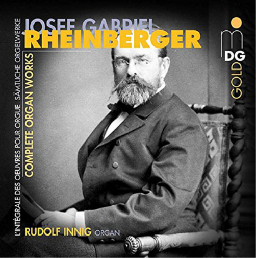 Josef Gabriel Rheinberger Josef Gabriel Rheinberger: Complete Organ Works (CD)