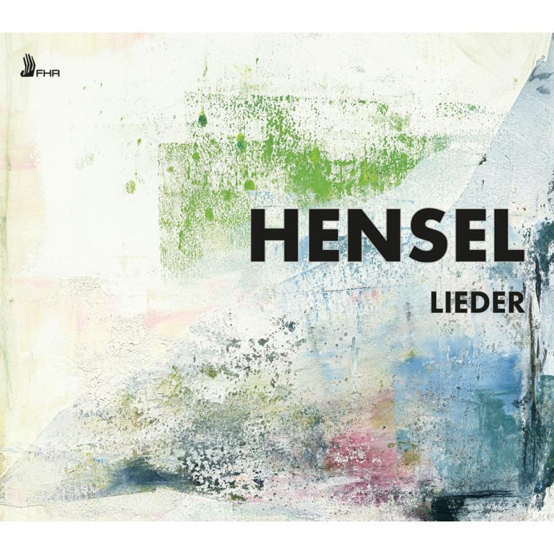 Fanny Hensel Hensel: Lieder (CD) Album