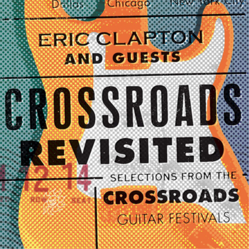 Eric Clapton an Crossroads Revisited: Selections from the Crossroads  (Vinyl LP)