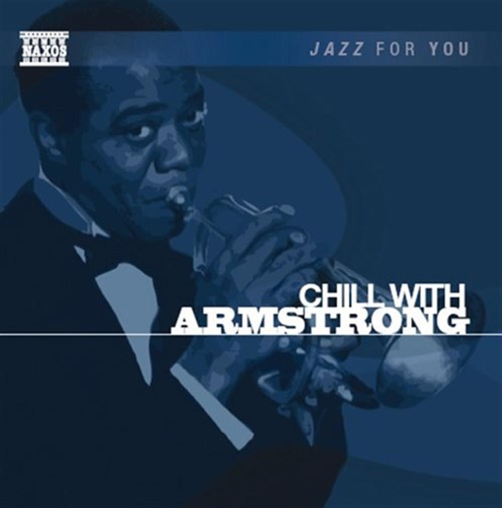 Chill With Armstrong - Louis Armstrong (Audio Cd)