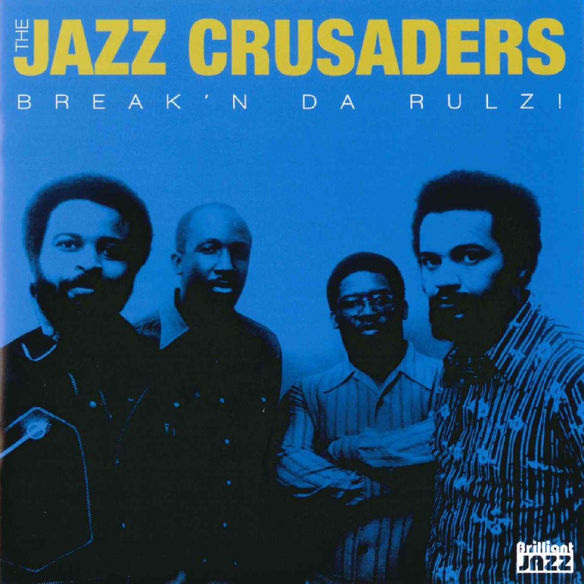 Jazz Crusaders Break'n Da Rulz! (CD)