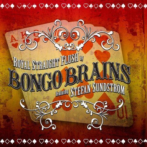 Stefan Sundstrom & Bongo Brains Royal Straight Flush (CD)